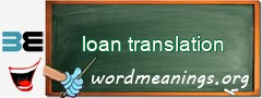 WordMeaning blackboard for loan translation